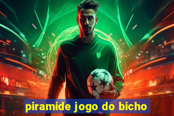 piramide jogo do bicho